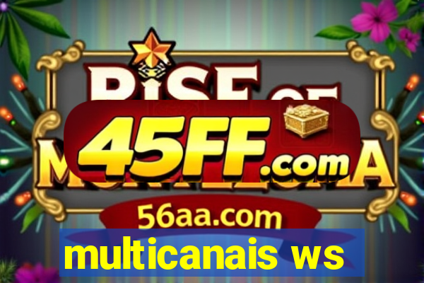 multicanais ws